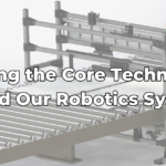 Exploring the Core Technologies Behind Our Robotics Systems