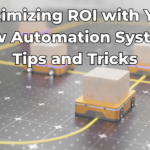 Maximizing ROI with Your New Automation System Tips and Tricks