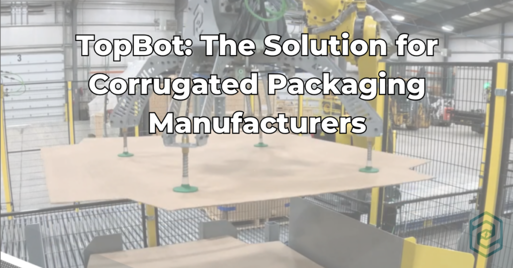 TopBot - The Solution for Corrugated Packaging Manfacturers